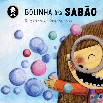 Capa de livro infantil com personagem e bolhas de sabão e texto BOLINHA DE SABÃO
