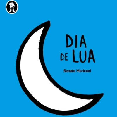 Capa de livro azul com lua crescente branca e texto preto DIA DE LUA Renato Moriconi