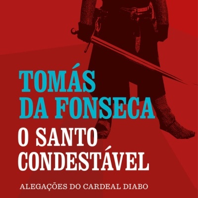 O Santo Condestável ? Alegações do Cardeal Diabo
