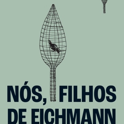 Nós, Filhos de Eichmann