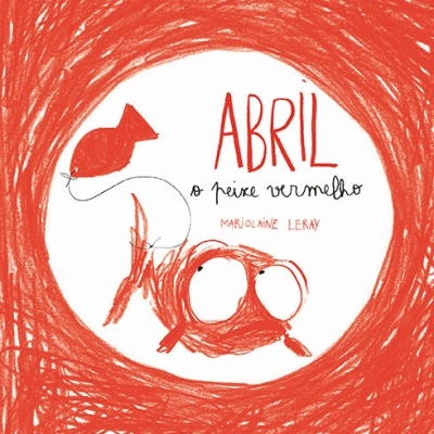 Abril, o peixe vermelho