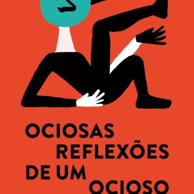 Ociosas Reflexões de Um Ocioso