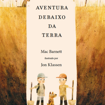 Capa de livro infantil UMA AVENTURA DEBAIXO DA TERRA com ilustração de crianças e animais sob a terra