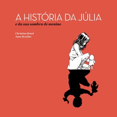 Capa de livro A HISTÓRIA DA JÚLIA e da sua sombra de menino com ilustração de menina e sombra de menino