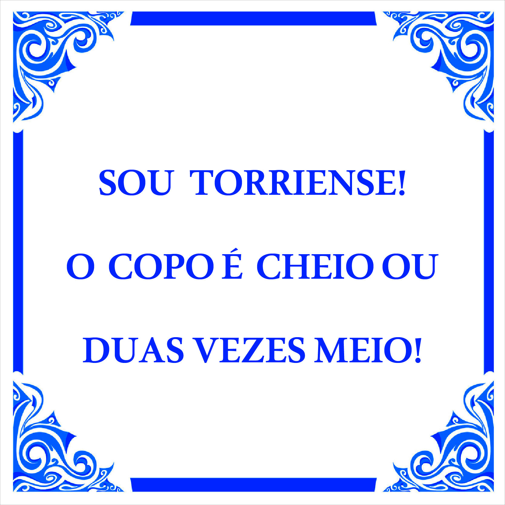 Azulejo "Sou Torriense..."