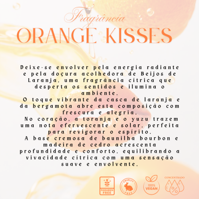 🍊 ☀️ Fragrância Orange Kisses  - Frutada /Cítrica