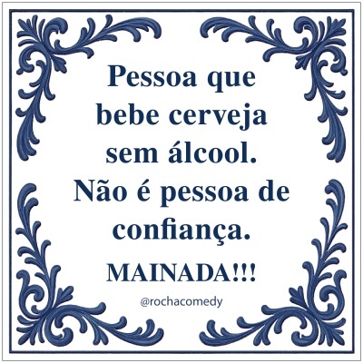 🟦 Azulejo @rochacomedy| " Cerveja sem Álcool..."