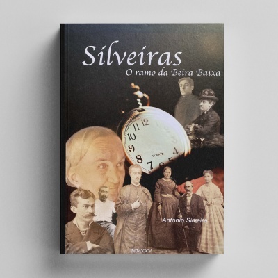 Capa de livro com várias fotografias antigas e relógio, título Silveiras O ramo da Beira Baixa.