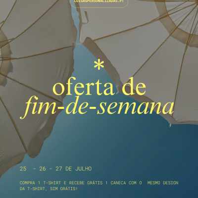 Compra 1 T-Shirt e recebe 1 Caneca Grátis | 25 a 27 de Julho Compra 1 T-Shirt e recebe 1 Caneca Grátis | 25 a 27 de Julho