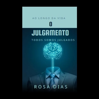 Novo Ebook "O Julgamento" da escritora e terapeuta Rosa Dias