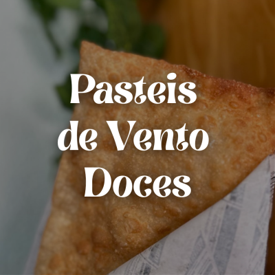 Pasteis de Vento Doces