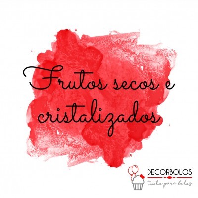 Frutos secos e cristalizados