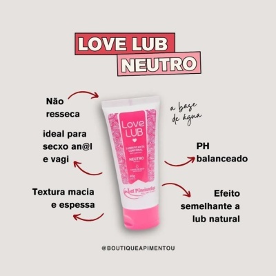 💗 Love Lub Neutro – Lubrificante Corporal (60g)