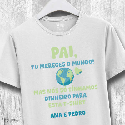 Pai mereces o mundo