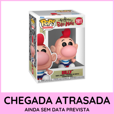 * PRÉ-RESERVA * Funko POP! Animation The Grim Adventures of Billy & Mandy Billy #1911