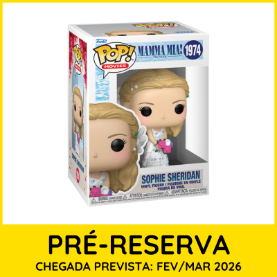 * PRÉ-RESERVA * Funko POP! Movies Mamma Mia Sophie Sheridan #1974