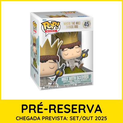 * PRÉ-RESERVA * Funko POP! Premium Books Where The Wild Things Are Max with Scepter #45