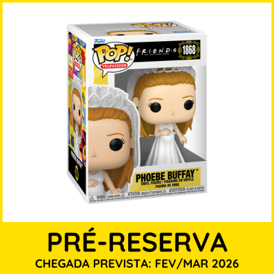 * PRÉ-RESERVA * Funko POP! Television Friends Phoebe Buffay #1868