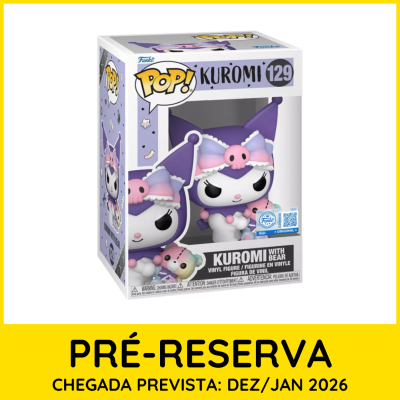 * PRÉ-RESERVA * Funko POP! Kuromi Kuromi with Bear #129 SE