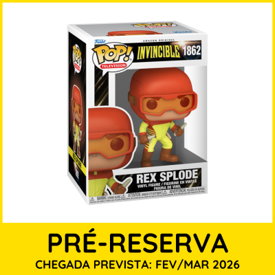 * PRÉ-RESERVA * Funko POP! Television Invincible Rex Splode #1862