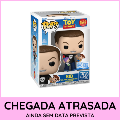 * PRÉ-RESERVA * Funko POP! Disney Pixar Toy Story Sid #1598 SE