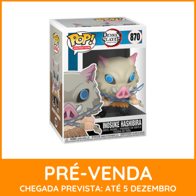 * EM PRÉ-VENDA ONLINE * Funko POP! Animation Demon Slayer Inosuke Hashibira #870