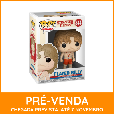 * EM PRÉ-VENDA ONLINE * Funko POP! Television Stranger Things Flayed Billy #844
