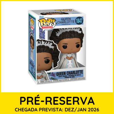 * PRÉ-RESERVA * Funko POP! Television Queen Charlotte Queen Charlotte #1847