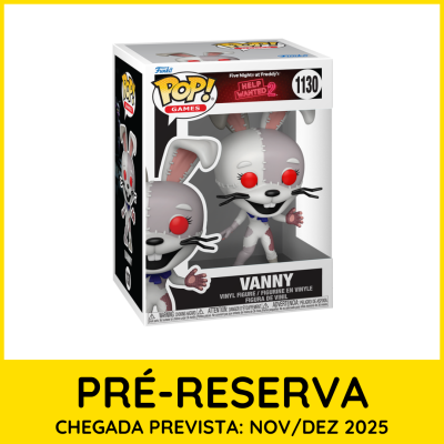 * PRÉ-RESERVA * Funko POP! Games Five Nights At Freddy's Help Wanted 2 Vanny #1130