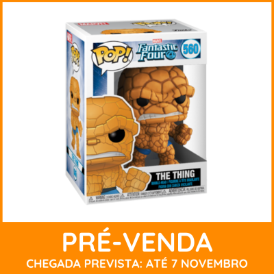 * EM PRÉ-VENDA ONLINE * Funko POP! Marvel Fantastic Four The Thing #560