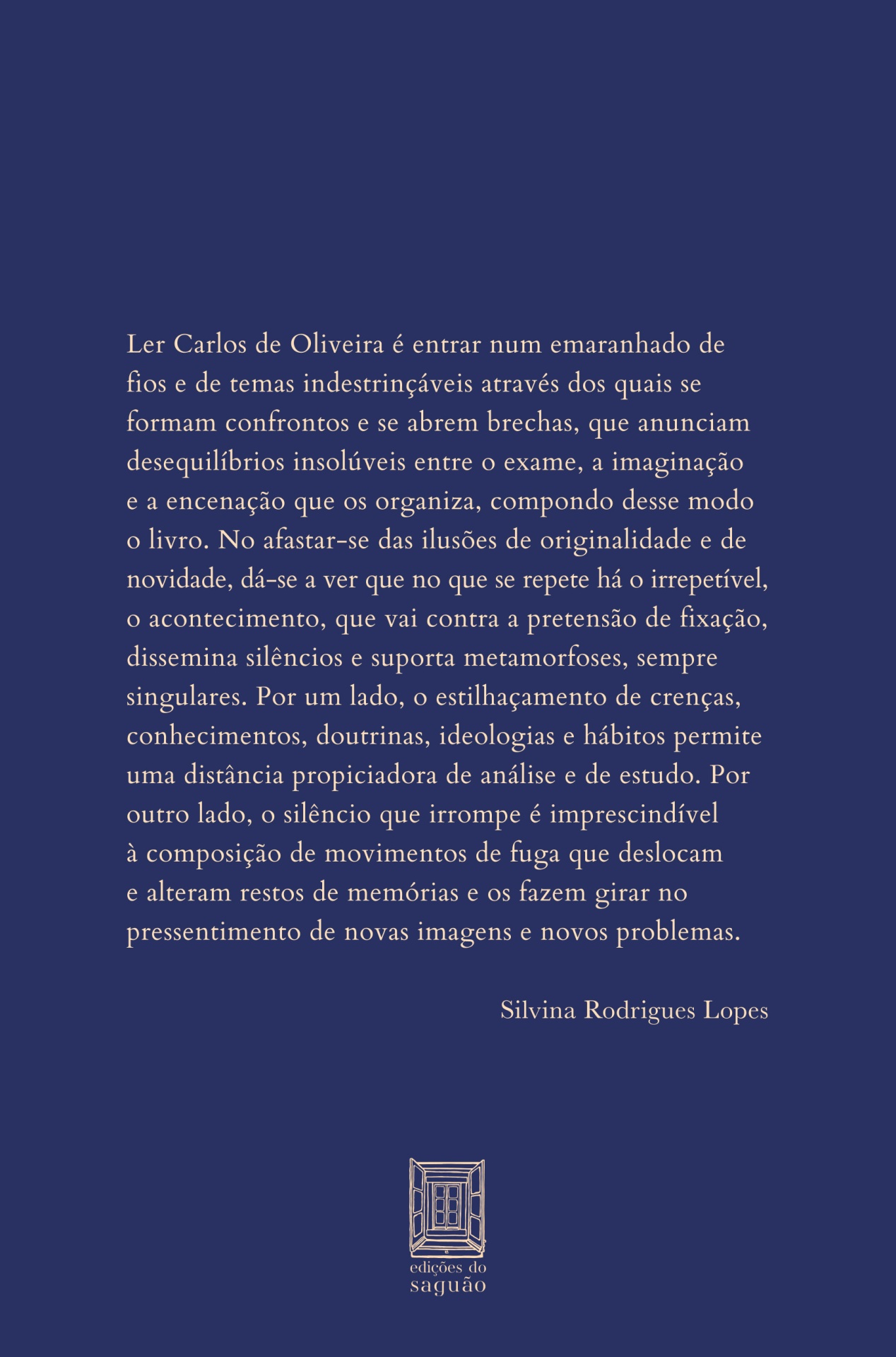 Carlos de Oliveira, a proximidade da distância, Silvina Rodrigues Lopes Carlos de Oliveira, a proximidade da distância, Silvina Rodrigues Lopes