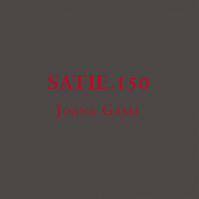SATIE.150, Joana Gama