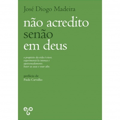 não acredito senão em deus