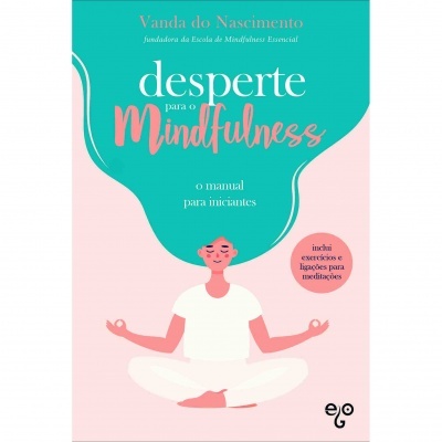 Desperte para o Mindfulness