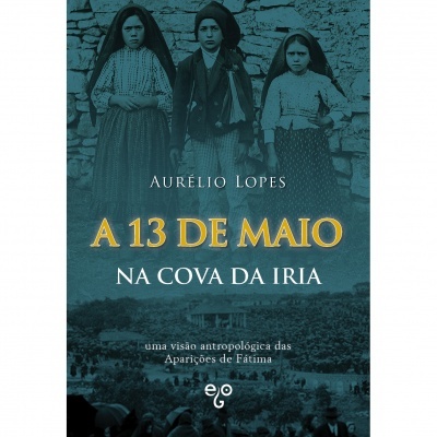 A 13 de maio na Cova da Iria