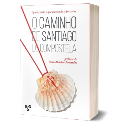 (quase) tudo o que precisa de saber sobre o Caminho de Santiago de Compostela (quase) tudo o que precisa de saber sobre o Caminho de Santiago de Compostela