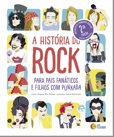 A História do Rock (para pais fanáticos e filhos com punkada) 2.ª Edição aumentada