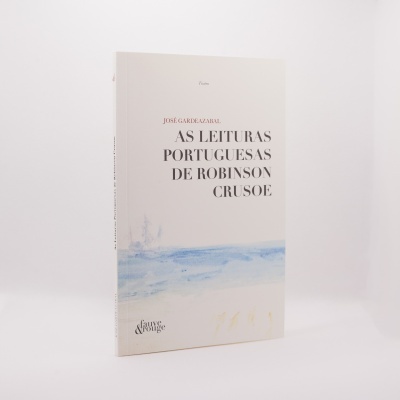 As Leituras Portuguesas de Robinson Crusoe