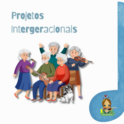 Projetos Intergeracionais