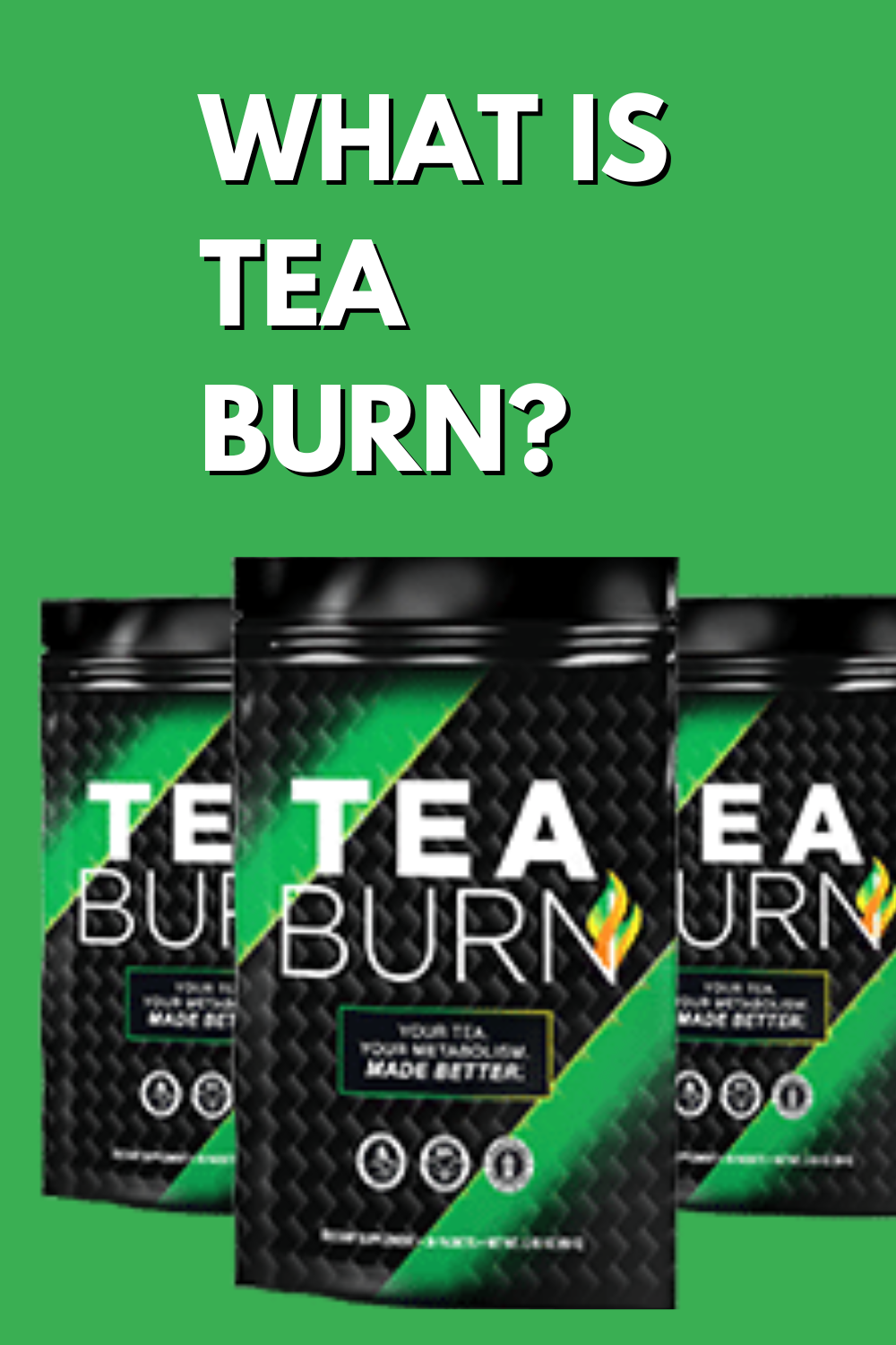 Embalagens de produto Tea Burn com texto explicativo em fundo verde