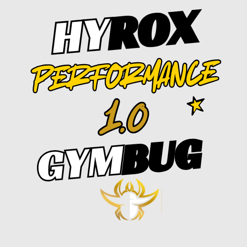GYMBUG&#x20;PERFORMANCE&#x20;HYROX&#x20;6&#x20;Weeks&#x20;1.0