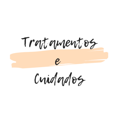 Tratamentos e cuidados