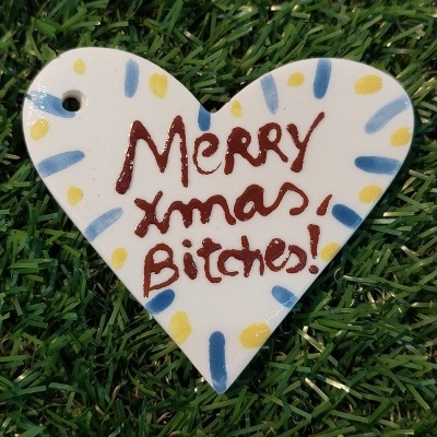 Merry xmas , Bitches !