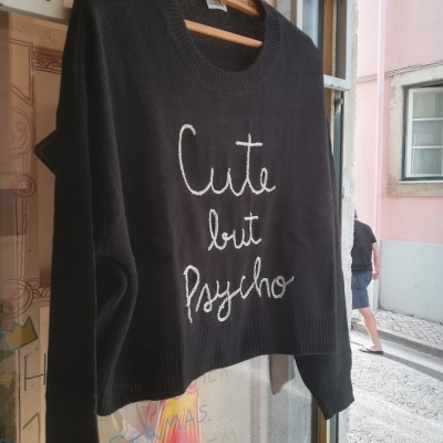 Camisola CUTE but PSYCHO