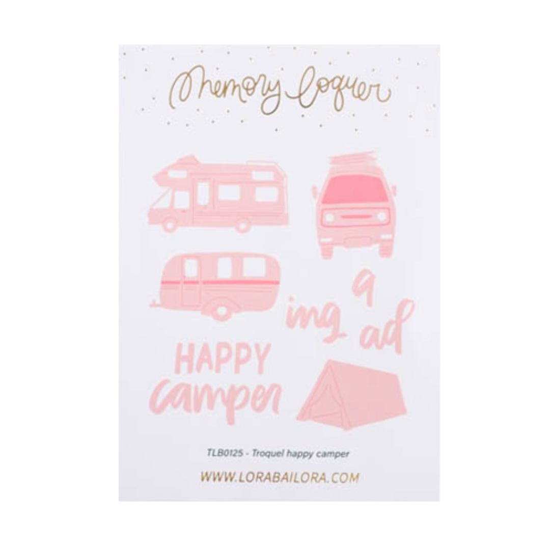 Cortantes HAPPY CAMPER Memory Loquer Lora Bailora