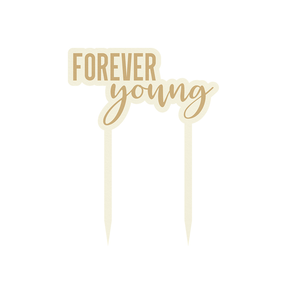 Cake Topper Forever Young
