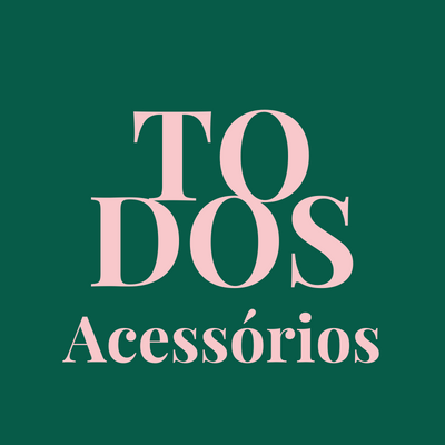 Todos acessórios