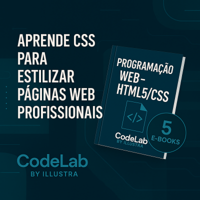 CodeLab by Illustra: “HTML & CSS Essencial” 5 e-books CodeLab by Illustra: “HTML & CSS Essencial” 5 e-books