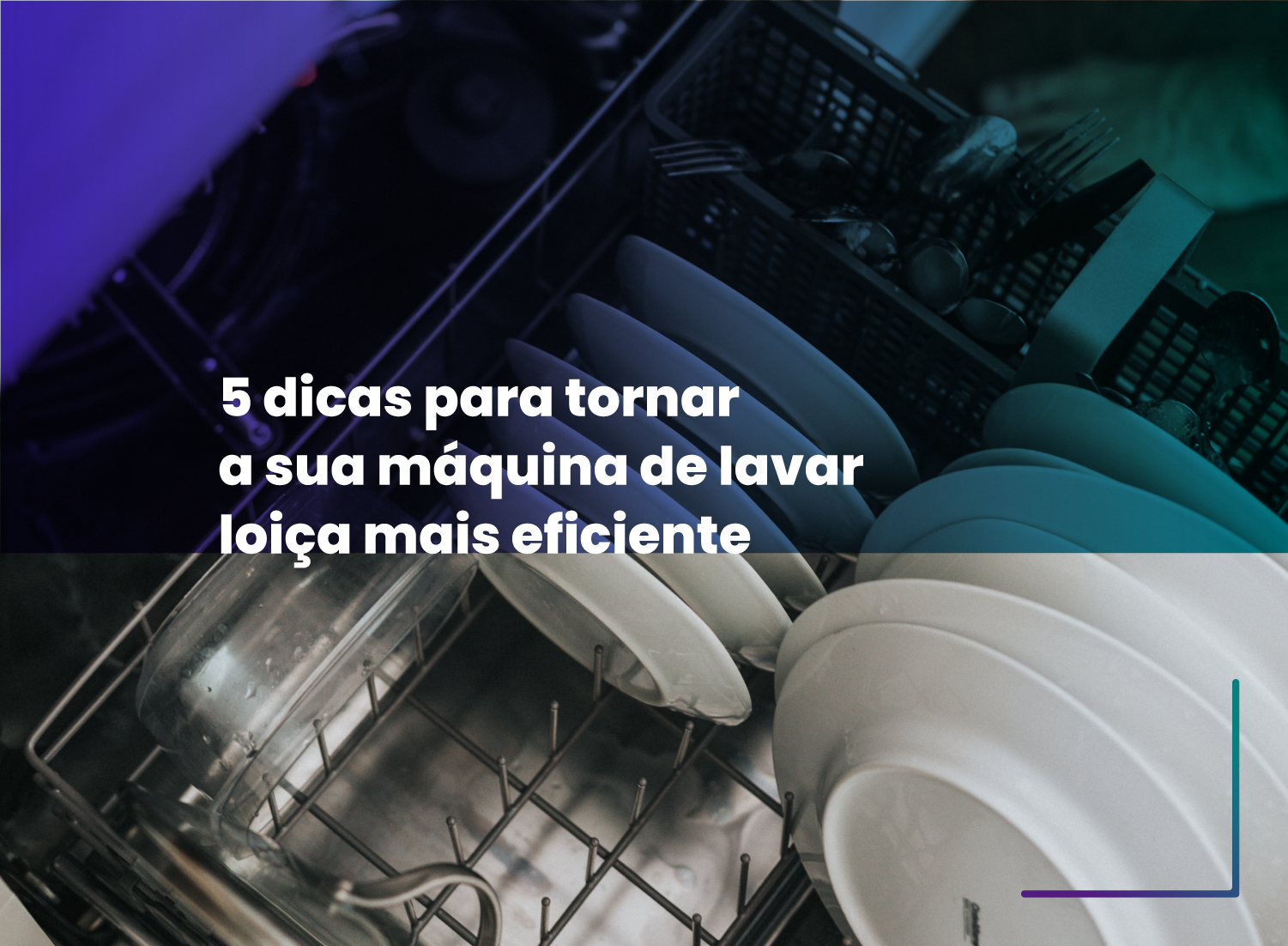 5 dicas para tornar a sua máquina de lavar loiça mais eficiente 5 dicas para tornar a sua máquina de lavar loiça mais eficiente