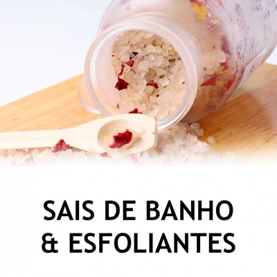 Sais de Banho & Esfoliantes